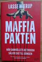Maffiapakten. När samhällets betrodda säljer sig till gängen.