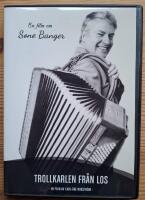 En film om Sone Banger [1929-2017]. Trollkarlen från Los.
