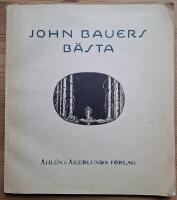 John Bauers B&auml;sta. Ett urval sagor ur Bland Tomtar och Troll &aring;ren 1907-1915.
