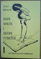 Barnboken i br&auml;nnpunkten. Nedslag i den kritiska debatten kring barn- och ungdomslitteratur i Sverige efter andra v&auml;rldskriget.