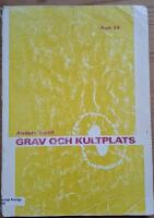 Grav och kultplats. Eskatologiska f&ouml;rest&auml;llningar under yngre brons&aring;lder och &auml;ldre j&auml;rn&aring;lder i &Ouml;sterg&ouml;tland. (Diss.)