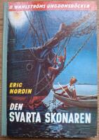 Den svarta skonaren. Ber&auml;ttelse f&ouml;r pojkar.