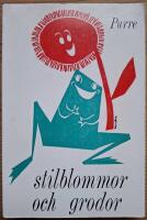 Stilblommor och grodor. Fynd p&aring; spr&aring;kets gr&ouml;na &auml;ngar.