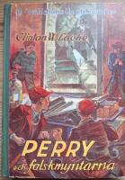 Perry och falskmyntarna. Ber&auml;ttelse f&ouml;r pojkar.