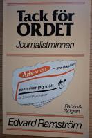 Tack f&ouml;r ordet. Journalistminnen.