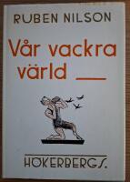 V&aring;r vackra v&auml;rld. Med musik och teckningar av f&ouml;rfattaren.
