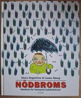 N&ouml;dbroms. Handbok f&ouml;r framsynta bak&aring;tstr&auml;vare.