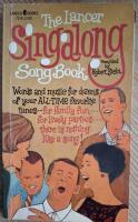 The Lancer Singalong Song Book. Words and music for dozens of your All-Time favorite tunes ...