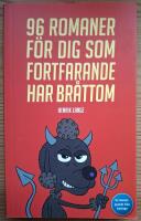 96 romaner f&ouml;r dig som fortfarande har br&aring;ttom.