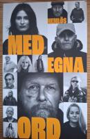 Heml&ouml;s - med egna ord.