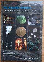 Ett kemiskt &auml;ventyr - Carl  Wilhelm Scheele och hans v&auml;rld.