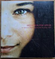 Med &ouml;gon f&ouml;r spr&aring;k. En id&eacute;skrift fr&aring;n Europeiska &aring;ret f&ouml;r spr&aring;k 2001.