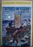 Sp&ouml;ket p&aring; floden. Ber&auml;ttelse fr&aring;n gr&auml;nsen.