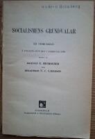 Socialismens grundvalar. En diskussion &aring; Folkets Hus den 7 februari 1908.