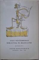 Sten Westerbergs bibliotek p&aring; Beatelund. Katalog 4 (Svensk sk&ouml;nlitteratur). 
