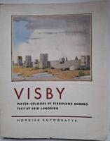 Visby. Water-colours by Ferdinand Boberg. 