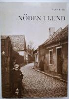 N&ouml;den i Lund. En etnologisk stadsstudie.