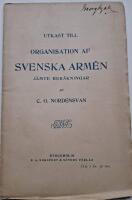 Utkast till organisation af svenska arm&eacute;n j&auml;mte ber&auml;kningar.