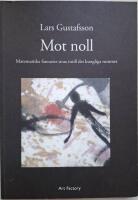 Mot noll. Matematiska fantasier strax intill det kungliga rummet.