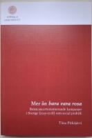 Mer &auml;n bara vara rosa. Br&ouml;stcancertematiserande kampanjer i Sverige (2015-2016) som social praktik. (Diss.)
