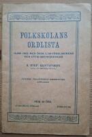 Folkskolans ordlista. 19,800 ord med &ouml;ver 3,700 f&ouml;rklaringar och uttalsbeteckningar.