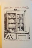 - Litteraturens v&auml;gar. Litteratursociologiska studier till&auml;gnade Lars Furuland.