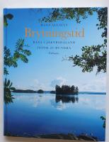 Brytningstid. Resa i j&auml;rnb&auml;raland inf&ouml;r 20-hundra.