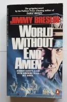 World Without End, Amen.