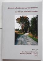 Att studera funktionshinder och &aring;ldrande. En bok om metoderfarenheter.
