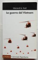 La Guerra del Vietnam.