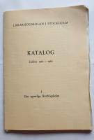 L&auml;rarh&ouml;gskolan i Stockholm. Katalog. L&auml;s&aring;ret 1961-1962. I. Den egentliga l&auml;rarh&ouml;gskolan. / ... Supplement v&aring;rterminen 1962. / ... II. &Ouml;vningsskolan.