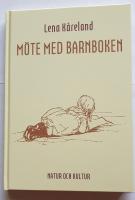 - M&ouml;te med barnboken. Linjer och utveckling i svensk barn- och ungdomslitteratur.