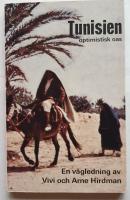 Tunisien - optimistisk oas. En v&auml;gledning.