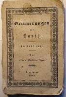 Erinnerungen aus Paris. Im Jahr 1831. Von einem Süddeutschen.