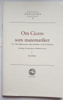 Om Cicero som matematiker. En 1700-talsdissertation under presidium av Petrus Ekerman.
