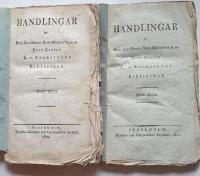 Handlingar ur Hans Excellence, Stats-Ministerns ... L. v. Engestr&ouml;ms Bibliothek. Tredje & Fjerde H&auml;ftet.