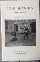 Segraren : historiskt sk&aring;despel [Bohuslandia : hembygdsskrifter;  1]