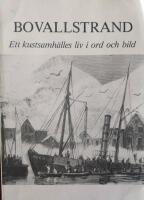 Bovallstrand : ett kustsamh&auml;lles liv i ord och bild