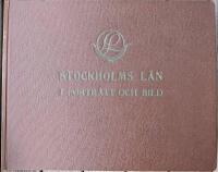 Stockholms l&auml;n i portr&auml;tt och bild