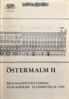 &Ouml;stermalm II: byggnadsinventering