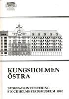 Kungsholmen &ouml;stra - byggnadsinventering