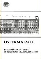&Ouml;stermalm II - byggnadsinventering