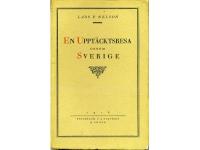 En uppt&auml;cktsresa genom Sverige. Reseber&auml;ttelser. Med 174 illustrationer.