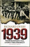 1939 - Nedr&auml;kningen till Andra v&auml;rldskriget