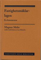 Fastighetsm&auml;klarlagen : en kommentar