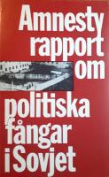 Amnestyrapport om politiska f&aring;ngar i Sovjet