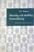 Muntlig och skriftlig framst&auml;llning - En l&auml;robok f&ouml;r gymnasiet