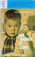 N&auml;r barnen &auml;r sjuka - Prisma Barnl&auml;karbok