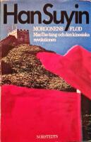 Morgonens flod - Mao Tse-tung och den kinesiska revolutionen 1893-1953