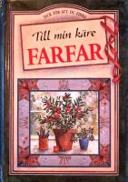 Till min k&auml;re farfar